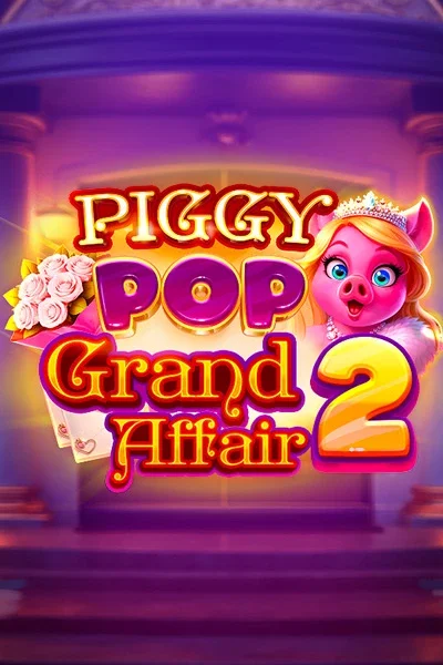 Slot Piggy Pop Grand Affair 2